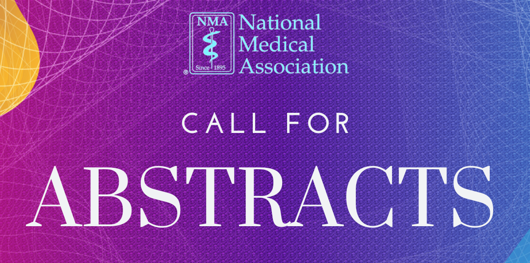2025 Call For Abstracts Deadline is March 12, 2025 National Medical
