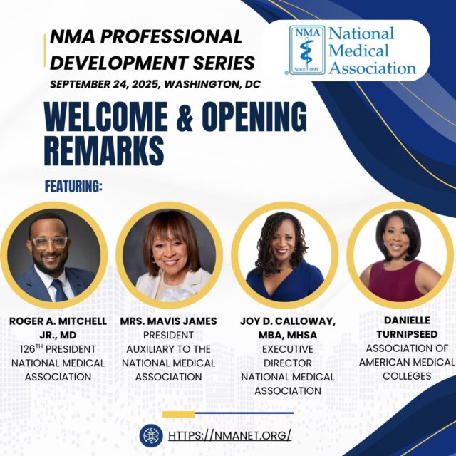 🚨 We’re kicking off the NMA Professional Development Series (PDS) with an incredible lineup of leaders delivering the Welcome & Opening Remarks! This is an event you don't want to miss!

🎤 Speakers include:
🔹 Dr. Roger A. Mitchell Jr., 126th President, National Medical Association
🔹 Mrs. Mavis James, President, Auxiliary to the NMA
🔹 Joy D. Calloway, MBA, MHSA, Executive Director, NMA
🔹 Danielle Turnipseed, Association of American Medical Colleges

📅 September 24, 2025
📍 Washington, DC

Don't miss the conversations shaping the future of healthcare justice.

Register today: http://bit.ly/4oZcMib

#NMAPDS #HealthEquity #PolicyAndProgress #MadeForThisMoment