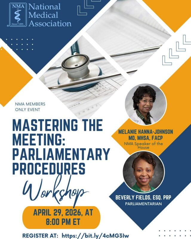 Ready to lead with confidence and run effective meetings? Join the National Medical Association for an exclusive members-only workshop designed to strengthen your leadership and governance skills.

Mastering the Meeting: Parliamentary Procedures Workshop will provide practical tools to help you navigate motions, discussions, and decision-making with clarity and professionalism.

April 29, 2026, at 8:00 PM ET

Featuring:
✨ Melanie Hanna-Johnson, MD, MHSA, FACP – NMA Speaker of the House
✨ Beverly Fields, Esq., PRP – Parliamentarian

Don’t miss this opportunity to sharpen your skills and elevate your impact within the NMA and beyond.

🔗 Register now:  https://bit.ly/4cMG3Iw

#NMA #LeadershipDevelopment #ParliamentaryProcedure #ProfessionalDevelopment #PhysicianLeadership #NMACommunity