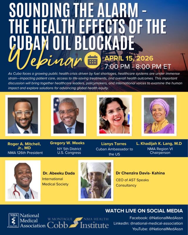 Happening TONIGHT! Don’t Miss This Critical Conversation 🌍

Join the National Medical Association (NMA) for an urgent and timely webinar:

“Sounding the Alarm: The Health Effects of the Cuban Oil Blockade”
🗓 Tonight | April 15, 2026
⏰ 7:00 PM EST

As Cuba faces a growing public health crisis, this important discussion will bring together global leaders, policymakers, and physicians to examine the real impact on healthcare systems and patient care—and what we can do about it.

🎤 Featuring an esteemed panel of international voices and healthcare leaders.

📲 Watch LIVE on NMA social media channels:
Facebook | LinkedIn | YouTube

💬 Be part of the conversation. Stay informed. Take action.

#NMA #HealthEquity #GlobalHealth #HealthcareJustice #PublicHealth #Advocacy #WatchLive