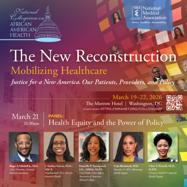 Health equity does not happen by chance. It happens through policy, leadership, and intentional action.

Join an extraordinary panel featuring Roger A. Mitchell Jr., MD; J. Nadine Gracia, MD, MSc; Danielle P. Turnipseed, JD, MHSA, MPP; Uché Blackstock, MD; and Chris T. Pernell, MD, MPH for “Health Equity and the Power of Policy.”

These national leaders will examine how legislation, advocacy, and health policy can transform outcomes and advance equity across communities.

If you care about the future of healthcare policy in America, this is a conversation you do not want to miss.

📍 March 21 |  Washington, DC

Register today: https://nmanet.org/colloquium

#NMAColloquium26 #HealthEquity #HealthPolicy #BlackHealth #PublicHealth #HealthcareLeadership #PolicyLeadership