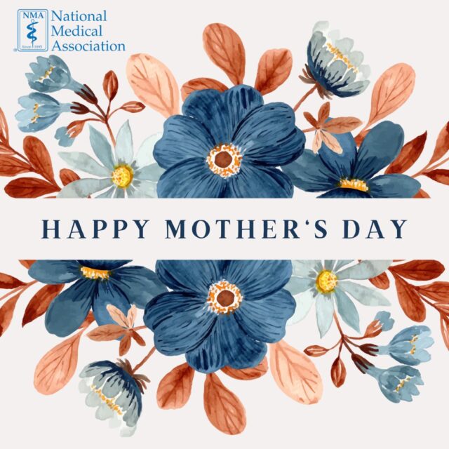 🌸 Happy Mother’s Day to the incredible women who nurture our communities and shape the future—whether at home, in medicine, or in advocacy. The National Medical Association honors the strength, love, and resilience of mothers everywhere.

💐 Thank you for your care. Your impact is immeasurable. 

#MothersDay #NMA