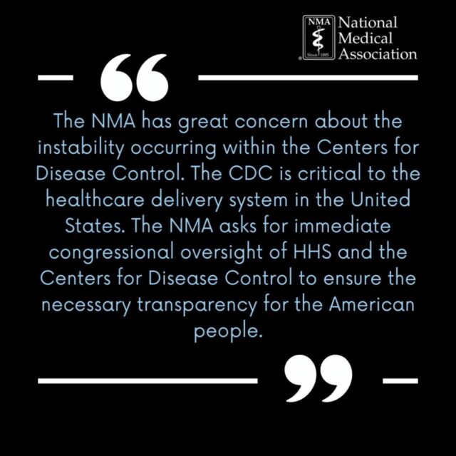 The National Medical Association stands firm: stability and transparency at the CDC are non-negotiable.

When our nation’s leading public health agency is in turmoil, every community is affected. Oversight and accountability are essential to restore trust and ensure the CDC can fulfill its mission to protect the health of the American people.

It’s time for Congress to act.

#NMA #PublicHealth #Accountability #CDC