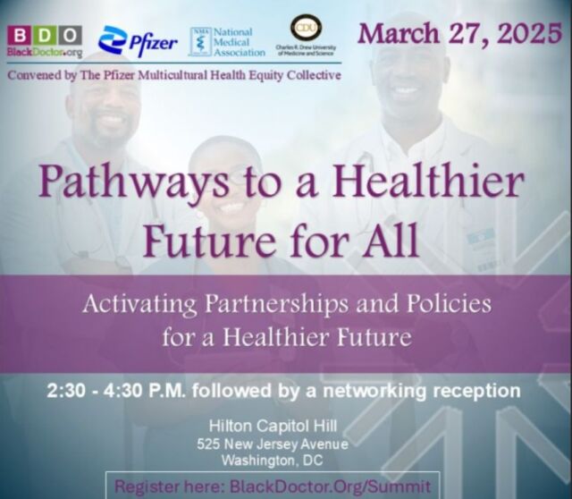 Please join us on 3/27 at 2:30 pm for "Pathways to a Healthier Future for All" Summit, as part of NMA's Colloquium! This Summit, convened by The Pfizer Multicultural Health Equity Collective, is co-created with the National Medical Association, BlackDoctor.org, Pfizer, and Charles R. Drew University of Medicine and Science.

Registration is FREE -> https://blackdoctor.org/summit/

#340B #WorkforcePathways #NMA #BlackDoctor.org #Pfizer #Colloquium