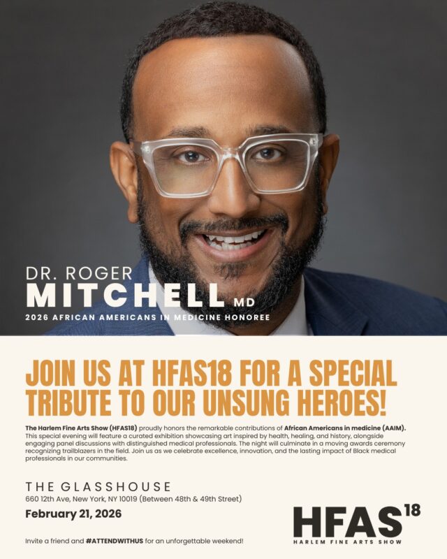 The National Medical Association is proud to celebrate Roger A. Mitchell, Jr., MD, 126th President, as the 2026 African Americans in Medicine Honoree at Harlem Fine Arts Show (HFAS18).

Dr. Mitchell will be honored during African Americans in Medicine: The Art of Healing (AAIM), a powerful tribute recognizing trailblazers whose leadership advances excellence, equity, and compassion across medicine, education, and the arts.

📍 The Glasshouse, New York City
📅 Saturday, February 21, 2026

Join us as we honor Dr. Mitchell’s extraordinary impact and celebrate the lasting legacy of Black physicians shaping the future of health and healing.

#NMA #AfricanAmericansInMedicine #AAIM #HFAS18 #TheArtOfHealing #HealthEquity #BlackExcellence #UnsungHeroes
