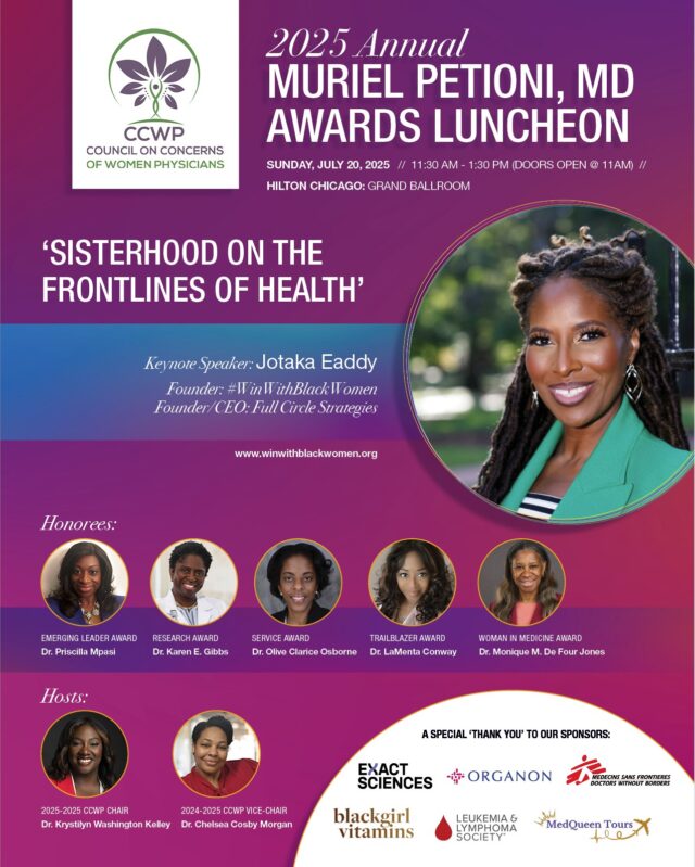 Please join us on Sunday, July 20th at 11:30 am for the 2025 Annual Muriel Petioni, MD Awards Luncheon hosted by the Council on Concerns on Women Physicians (CCWP). Our speaker this year will be Jotaka Eaddy from #WinwithBlackWomen. The theme for the Luncheon is "Sisterhood on the Frontlines of Health". We will also honor the trailblazing women who lead the way in health, advocacy, and community impact. You do not have to be registered for the convention to attend. 

We would like to thank our Paton level sponsor, Black Girl Vitamins, for their support of Black Women Physicians and diversifying the face of medicine through support of our Pathways Promotion for Success Initiative. See you in Chicago! 

#NMAChicago25 #NMAConvention #Chicago #CCWP