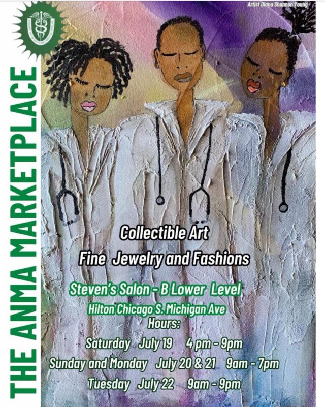 ✨ THE ANMA MARKETPLACE is back! 

Join the ANMA for a vibrant showcase of collectible art, fine jewelry, and high fashion at the 2025 NMA Annual Convention & Scientific Assembly in Chicago, IL! 

🗓️ Marketplace Hours:
Saturday, July 19 | 4 PM – 9 PM
Sunday & Monday, July 20–21 | 9 AM – 7 PM
Tuesday, July 22 | 9 AM – 9 PM

Come shop, connect, and celebrate culture and creativity with us! 

#NMA2025 #ANMAMarketplace #BlackExcellence #ChicagoEvents #NMAChicago25