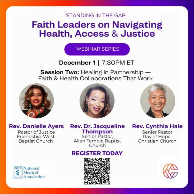 Across the country, pastors and ministry teams are navigating a moment where healthcare cuts, rising costs, and shifting benefits are directly impacting the families they serve. Many have shared the same concern: “We need clear guidance and tools we can use right now.”

That’s why the Cost & Coverage Collaborative (an initiative of the Robert Wood Johnson Foundation), the National Medical Association and REACH Beyond Solutions launched Standing in the Gap: Faith Leaders on Navigating Health, Access & Justice, a three-part webinar series specifically for the faith community. The goal is simple: equip leaders and allies of the faith community with the information, practical steps, and resources needed to help their congregations stay informed, covered, and cared for.

WE INVITE YOU TO JOIN THE NEXT CONVERSATION: Healing in Partnership — Faith & Health Collaborations That Work, takes place Monday, December 1 at 7:30 PM ET. This conversation will spotlight faith leaders leading innovative partnerships and community health initiatives as they share what’s working, the lessons they’ve learned, and how their models can serve as blueprints for others addressing their communities’ growing health needs.

Panelists:
Rev. Cynthia Hale - Senior Pastor, Ray of Hope Christian Church
Rev. Danielle Ayers - Pastor of Justice, Friendship-West Baptist Church 
Rev. Dr. Jacqueline Thompson - Senior Pastor, The Allen Temple Baptist Church 

Register today at: https://bit.ly/4p9xETp