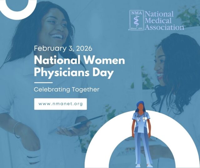 Today, the National Medical Association proudly celebrates National Women Physicians Day, honoring the extraordinary women physicians who lead with excellence, compassion, and courage every day.

On February 3, 2026, we recognize your impact on patients, families, communities, and the future of medicine. Thank you for breaking barriers, advancing health equity, and inspiring the next generation of physicians.

💙 Happy National Women Physicians Day!

#NationalWomenPhysiciansDay #NMA #WomenInMedicine #PhysicianLeaders #HealthEquity #CelebrateWomenPhysicians