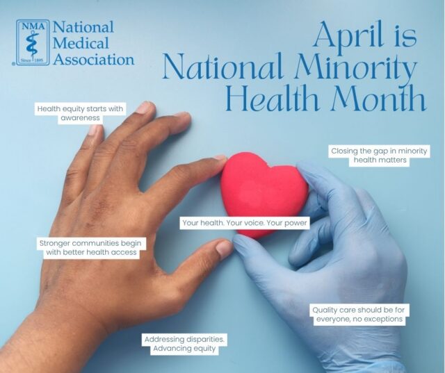 April is National Minority Health Month, a time to raise awareness, drive action, and reaffirm our commitment to health equity for all.

The National Medical Association has long stood at the forefront of addressing health disparities impacting underserved and historically marginalized communities. While progress has been made, significant gaps in access, outcomes, and quality of care still exist, and the work continues.

This month, we call on our physicians, partners, and communities to:
✔️ Advocate for equitable healthcare policies
✔️ Support culturally competent care
✔️ Address social determinants of health
✔️ Empower patients through education and access

Together, we can build a future where quality healthcare is not a privilege, but a right for every individual.

#NationalMinorityHealthMonth #HealthEquity #NMA #HealthcareJustice #ClosingTheGap #EquityInHealth #MinorityHealth #WeAreTheLegends