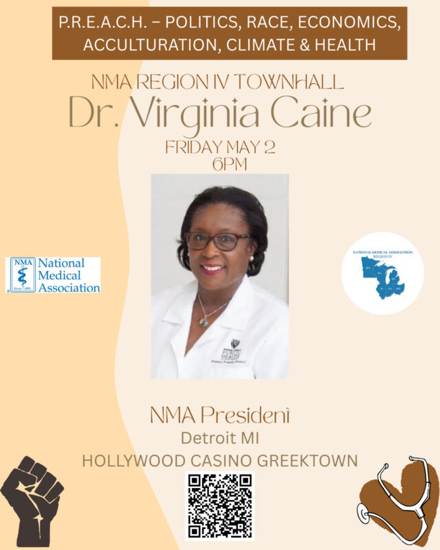 📣 Join us in Detroit, MI for the NMA Region IV Townhall, where leaders in medicine, public health, and policy will take the stage for bold conversations around P.R.E.A.C.H. — Politics, Race, Economics, Acculturation, Climate & Health.

🗓️ Friday, May 2 – Sunday, May 4
📍 Hollywood Casino Greektown

Let’s tackle health disparities, elevate community voices, and lead with data, compassion, and purpose.

🎯 Scan the QR code on the flyer to register or learn more!

#NMARegionIV #PREACH2025 #HealthEquity #BlackHealthMatters #PublicHealthLeadership #NMAInAction #PhysicianAdvocacy #DetroitEvents #ClimateAndHealth #SocialDeterminantsOfHealth