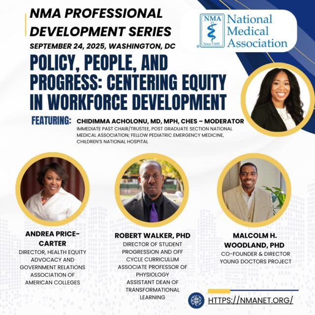 🚨 Don’t Miss This Session at PDS! 🚨

At the NMA Professional Development Series we’re tackling the future of healthcare with:

Policy, People, and Progress: Centering Equity in Workforce Development

📅 September 24, 2025
📍 Washington, DC

Join Dr. Chidimma Acholonu (Moderator), Andrea Price-Carter, Dr. Robert Walker, and Dr. Malcolm Woodland as they discuss how centering equity in workforce development is essential for building a stronger, fairer healthcare system.

This is more than a conversation — it’s a call to action. Be in the room where it happens.

Register today: http://bit.ly/4oZcMib

#NMAPDS #WorkforceEquity #PolicyAndProgress #MadeForThisMoment